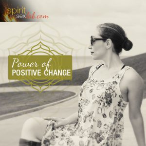 Power of Positive Change